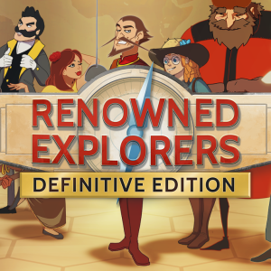 Renowned Explorers: Definitive Edition