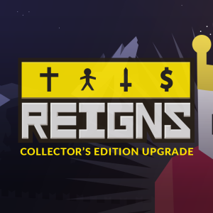 Reigns Collector's Edition Upgrade