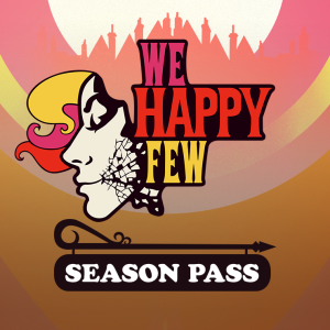 We Happy Few Season Pass