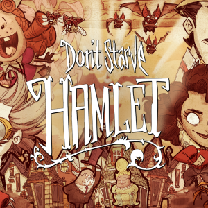 Don't Starve: Hamlet