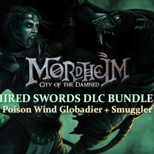 Mordheim: City of the Damned - HIRED SWORDS DLC BUNDLE 1 - Poison Wind Globadier + Smuggler