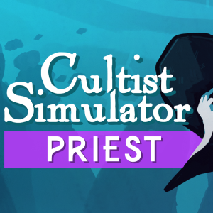 Cultist Simulator: The Priest
