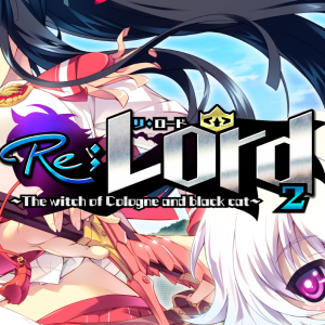 Re;Lord 2 ~The witch of Cologne and black cat~