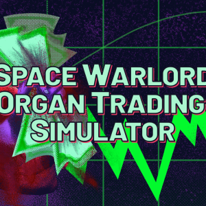 Space Warlord Organ Trading Simulator