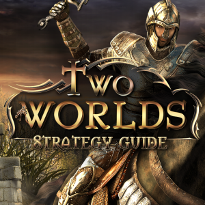 Two Worlds Strategy Guide