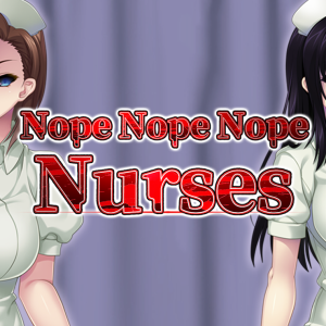Nope Nope Nope Nurses