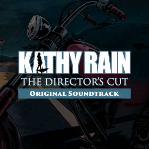 Kathy Rain: Director's Cut OST