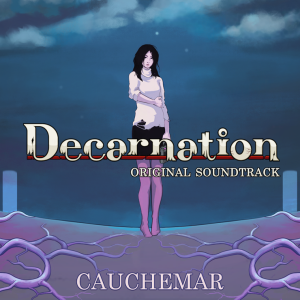 Decarnation Soundtrack - Cauchemar