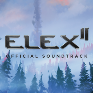 ELEX II Soundtrack