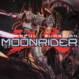 Vengeful Guardian: Moonrider - Original Soundtrack