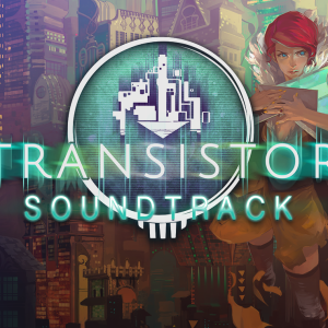 Transistor Soundtrack