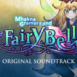 Mhakna Gramura and Fairy Bell - Original Soundtrack