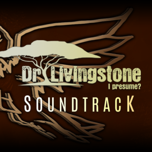Dr Livingstone, I Presume? - Reversed Escape Room - Soundtrack