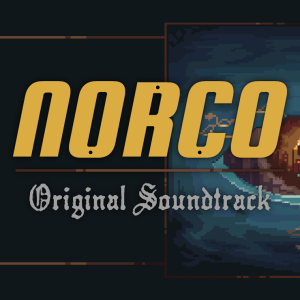 NORCO Original Soundtrack