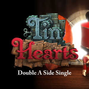 Tin Hearts Double A-Side