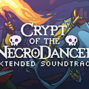 Crypt of the Necrodancer - Extended Soundtrack