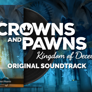 Crowns and Pawns: Kingdom of Deceit Soundtrack