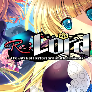 Re;Lord 1 ~The witch of Herfort and stuffed animals~ Original Soundtrack