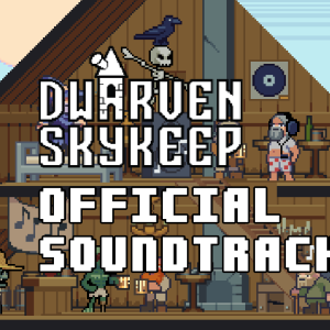 Dwarven Skykeep Soundtrack