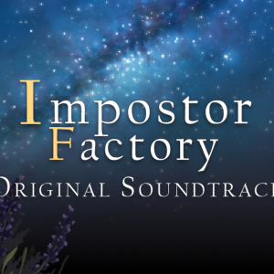 Impostor Factory Soundtrack