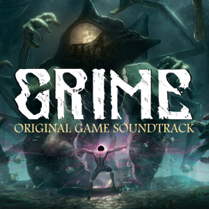 GRIME - Soundtrack