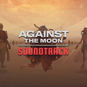 Against The Moon Soundtrack