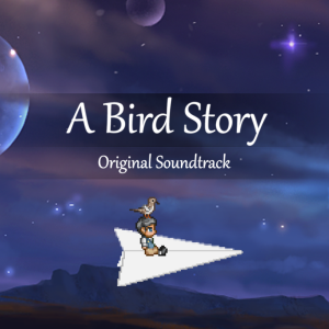 A Bird Story - Original Soundtrack