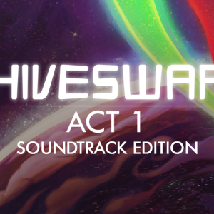 HIVESWAP: Act 1 Soundtrack Edition