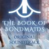 The Book of Bondmaids Soundtrack - Image 2