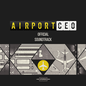 The Airport CEO Soundtrack