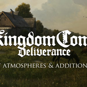 Kingdom Come: Deliverance – OST Atmospheres & Additionals