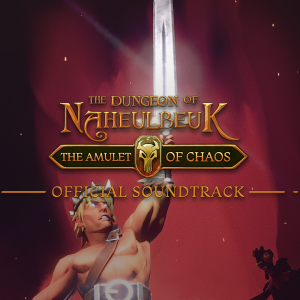 The Dungeon Of Naheulbeuk: The Amulet Of Chaos - OST
