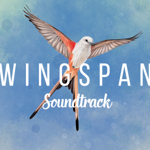 Wingspan Soundtrack