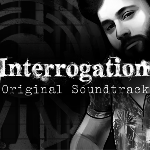 Interrogation: You Will Be Deceived Soundtrack