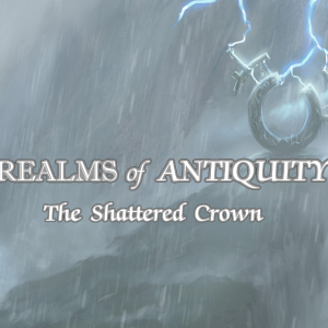 Realms of Antiquity: The Shattered Crown