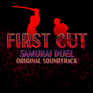 First Cut: Samurai Duel Soundtrack