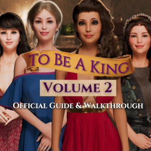 To Be A King Volume 2 - Official Guide