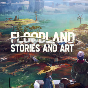 Floodland Stories and Art