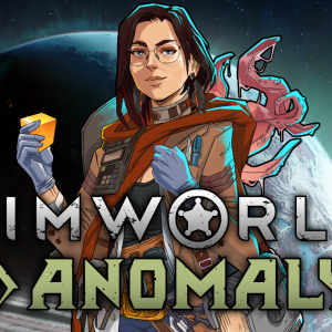 RimWorld - Anomaly