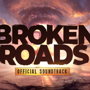 Broken Roads Soundtrack