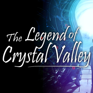The Legend of Crystal Valley