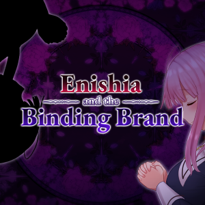 Enishia and the Binding Brand