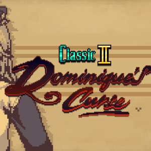 Bloodstained: Ritual of the Night - Classic II: Dominique's Curse