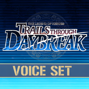 The Legend of Heroes: Trails through Daybreak - Voice Set