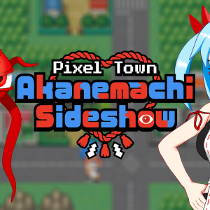 Pixel Town: Akanemachi Sideshow
