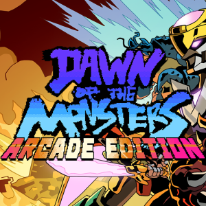 Dawn of the Monsters: Arcade + Character DLC Pack