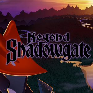 Beyond Shadowgate