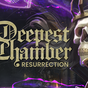 Deepest Chamber: Resurrection