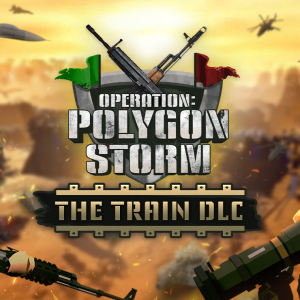 Operation: Polygon Storm - The Train DLC