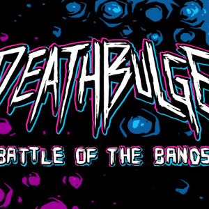 Deathbulge: Battle of the Bands